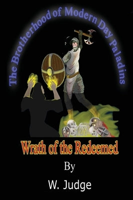 Wrath of the Redeemed by Judge, W.