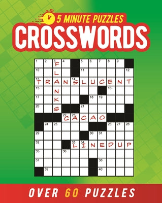 5 Minute Puzzles: Crosswords: Over 60 Puzzles by Saunders, Eric