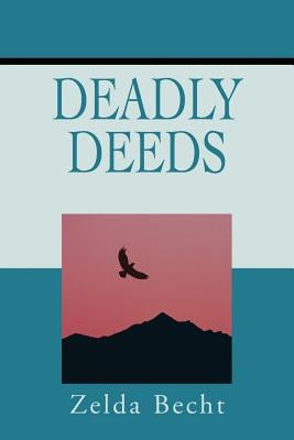 Deadly Deeds by Becht, Zelda