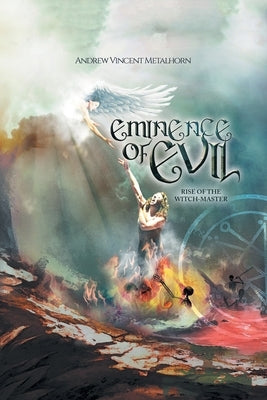 Eminence of Evil: Rise of the Witch-Master by Metalhorn, Andrew Vincent