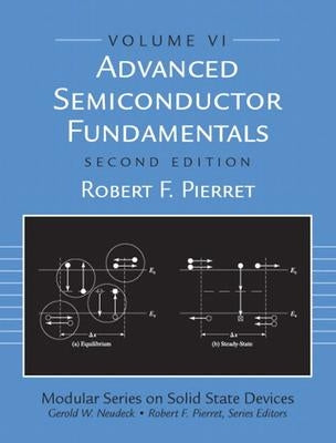 Advanced Semiconductor Fundamentals by Pierret, Robert F.