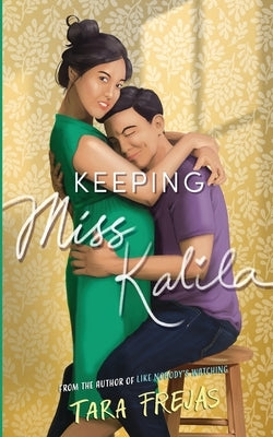 Keeping Miss Kalila by Frejas, Tara
