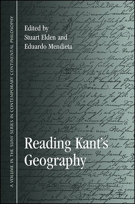 Reading Kant's Geography by Elden, Stuart