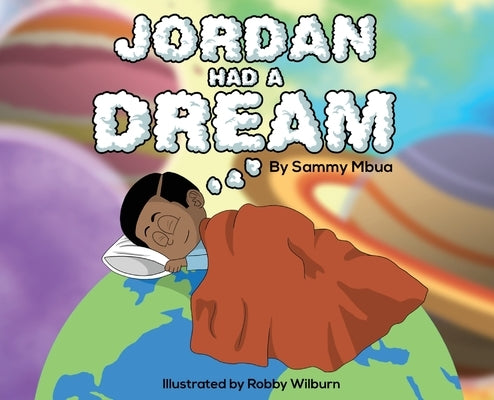 Jordan Had A Dream by Mbua, Sammy