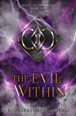 The Evil Within (Magic of the Realm Book 2) by Marraffino, Kimberly