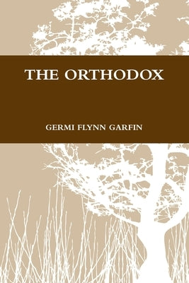 The Orthodox by Garfin, Germi Flynn