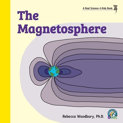 The Magnetosphere by Woodbury, Rebecca