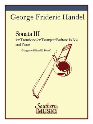Sonata No. 3: Trombone, Baritone or Trumpet and Piano by Frideric Handel, George