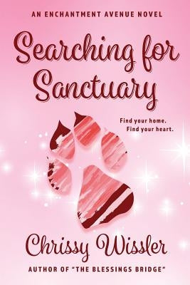 Searching for Sanctuary by Wissler, Chrissy