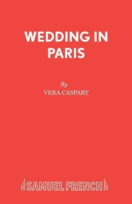 Wedding in Paris by Caspary, Vera