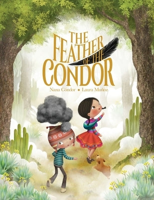 The Feather of the Condor by Mu?oz, Laura