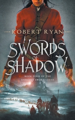 Swords of Shadow by Ryan, Robert