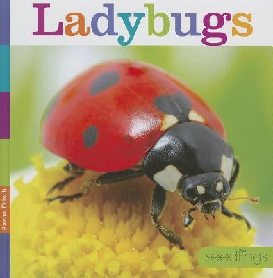 Ladybugs by Frisch, Aaron