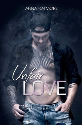 Unfair Love by Katmore, Anna
