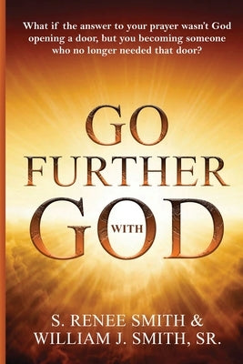 Go Further with God by Smith, S. Renee