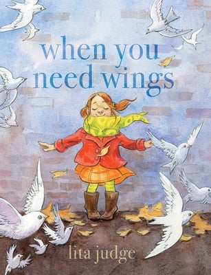 When You Need Wings by Judge, Lita