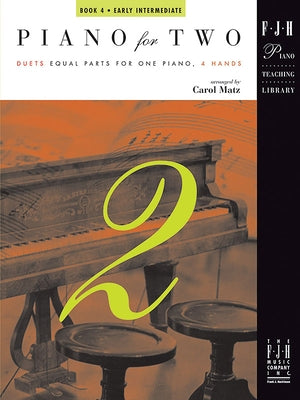 Piano for Two, Book 4 by Matz, Carol