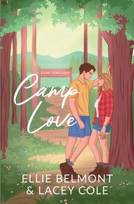 Camp Love: Indie Exclusive Edition by Belmont, Ellie