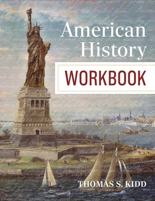 American History Workbook by Kidd, Thomas S.