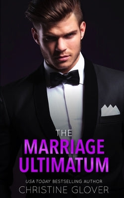 The Marriage Ultimatum by Glover, Christine