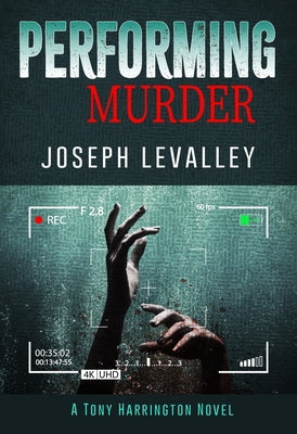 Performing Murder by Levalley, Joseph