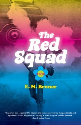 The Red Squad by Broner, Esther