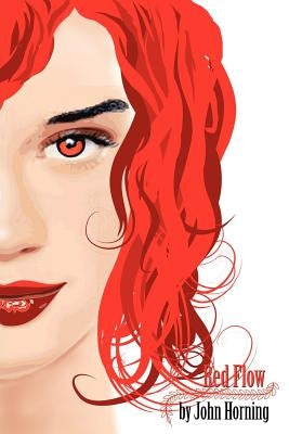 Red Flow by Horning, John
