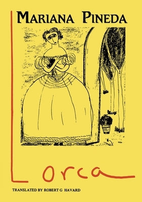 Lorca: Mariana Pineda by Havard, R. G.