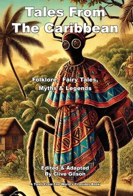 Tales From The Caribbean by Gilson, Clive L.