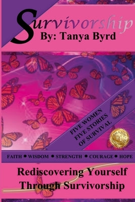 Survivorship - Tanya Byrd by Byrd, Tanya