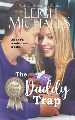 The Daddy Trap by Michaels, Leigh