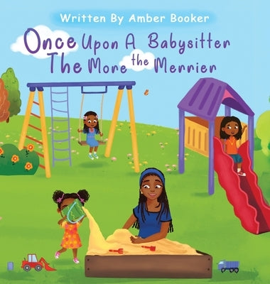 Once Upon a Babysitter: The More the Merrier by Booker, Amber