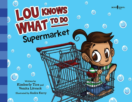 Lou Knows What to Do: Supermarket: Volume 1 by Tice, Kimberly