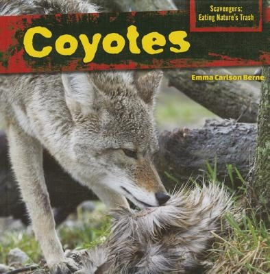 Coyotes by Berne, Emma Carlson