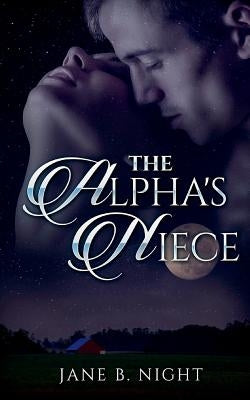 The Alpha's Niece by Night, Jane B.