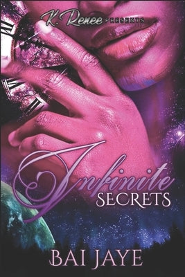 Infinite Secrets by Jaye, Bai