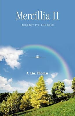 Mercillia II: Redemptive Promise by Thomas, A. Lin