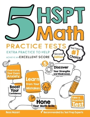 5 HSPT Math Practice Tests: Extra Practice to Help Achieve an Excellent Score by Nazari, Reza