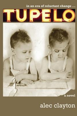 Tupelo by Clayton, Alec