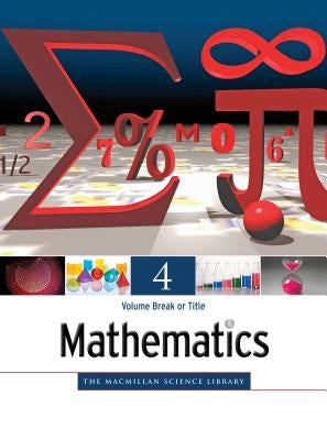 Mathematics: MacMillan Science Library, 4 Volume Set by Bonk, Mary Rose