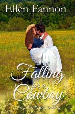 Falling for a Cowboy by Fannon, Ellen