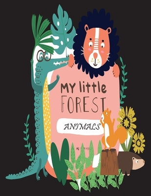 My Little Forest Animals by Hasan Books, Eqramul