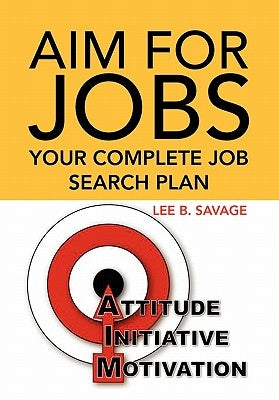 Aim for Jobs by Savage, Lee B.