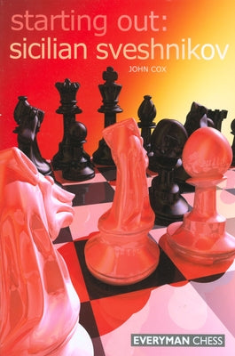 Starting Out: Sicilian Sveshnikov by Cox, John