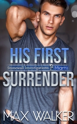 His First Surrender by Walker, Max