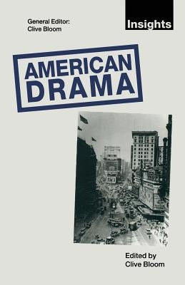 American Drama by Bloom, Clive