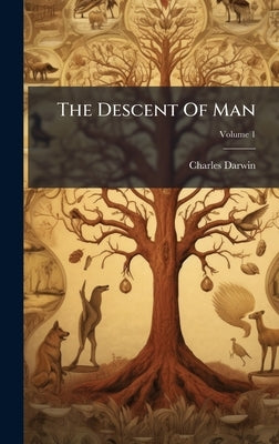 The Descent Of Man by Darwin, Charles