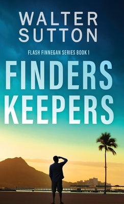 Finders Keepers by Sutton, Walter