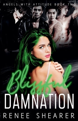 Blissful Damnation by Shearer, Renee