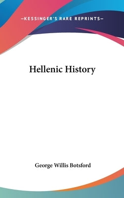 Hellenic History by Botsford, George Willis
